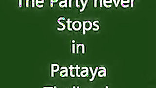 The party never stops in pattaya thailand